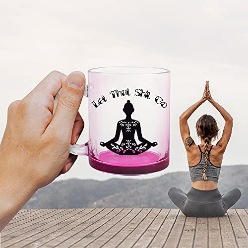 Fatbaby Let That Go Funny Glass Coffee Canecas para Mulher, Meditação, Relaxamento, Inspirador e Motivacional Yoga Relevante Presentes