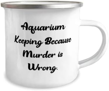 Piada manutenção de aquário, manutenção de aquário porque o assassinato está errado, caneca especial de 12 onças para amigos de
