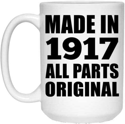 Designsify 106º aniversário feito em 1917 Todas as peças originais, 15 onças de caneca branca caneca de café com xícara de chá com